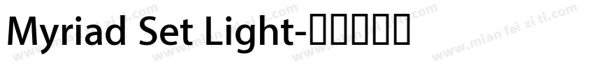Myriad Set Light字体转换